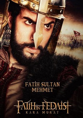 Fatih’in Fedaisi Kara Murat-2015 Yerli Film İzle