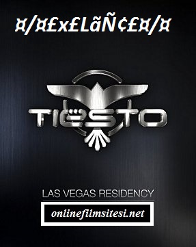 Dj Tiesto En Güzel Videoları izle