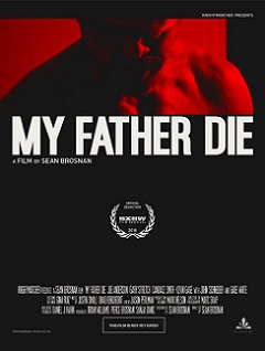 My Father Die izle