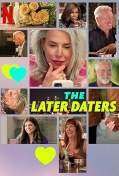 The Later Daters 1. Sezon 8. Bölüm Türkçe Altyazılı İzle