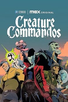 Creature Commandos 1. Sezon 2. Bölüm Türkçe Altyazılı İzle